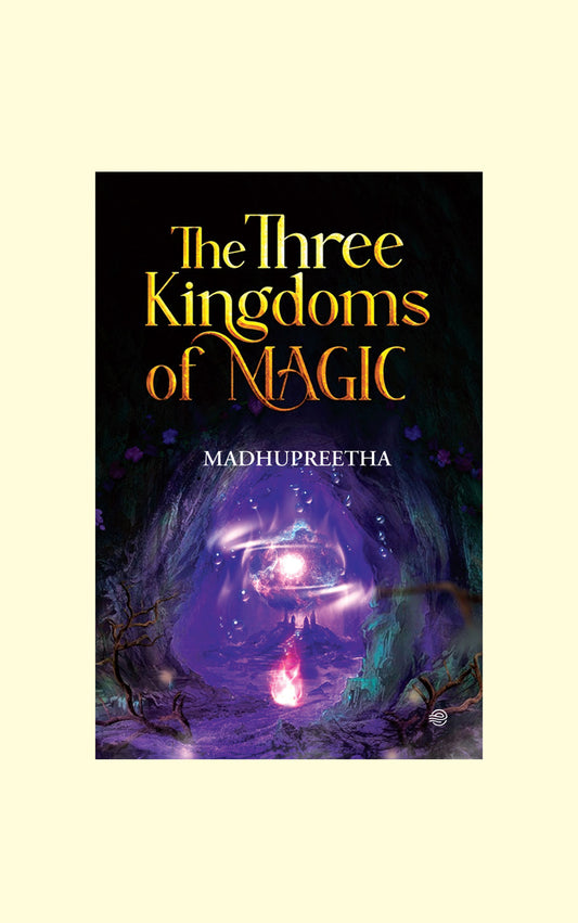 The Three Kingdoms of Magic- Madhupreetha